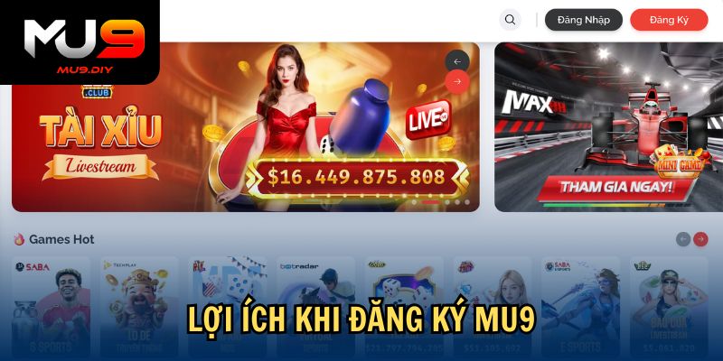 Lợi ích khi đăng ký Mu9