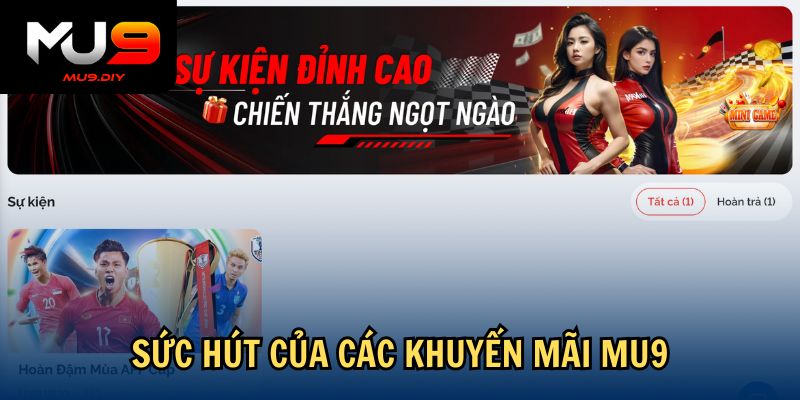 Sức hút của các khuyến mãi Mu9