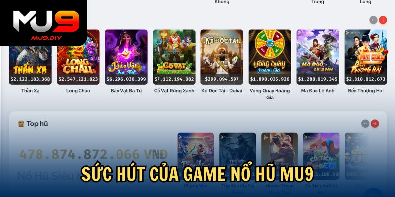 Sức hút của game Nổ hũ Mu9