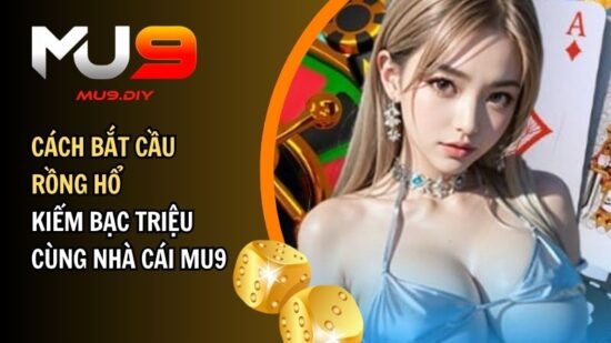 cách bắt cầu Rồng Hổ